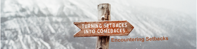 Encountering Setbacks Website 1 800x200 1