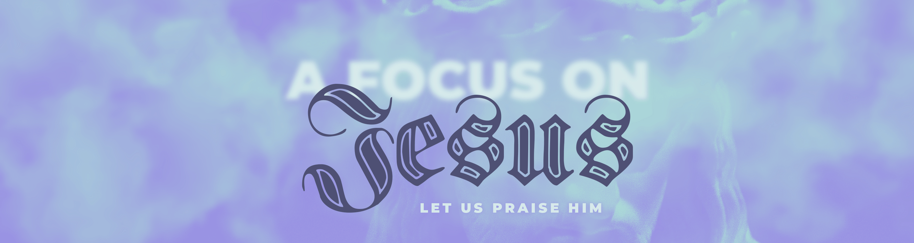 A-Focus-on-Jesus-website-1