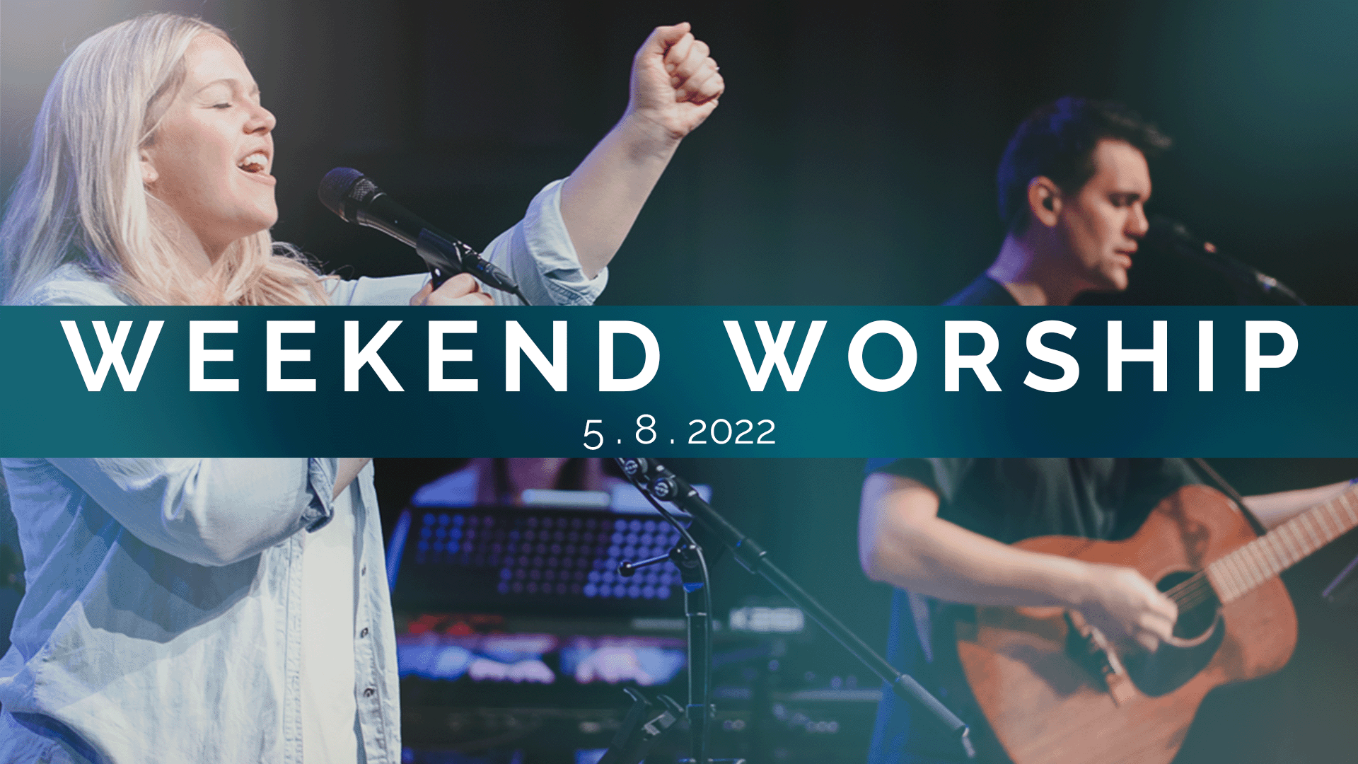 5.8-Weekend-Worship