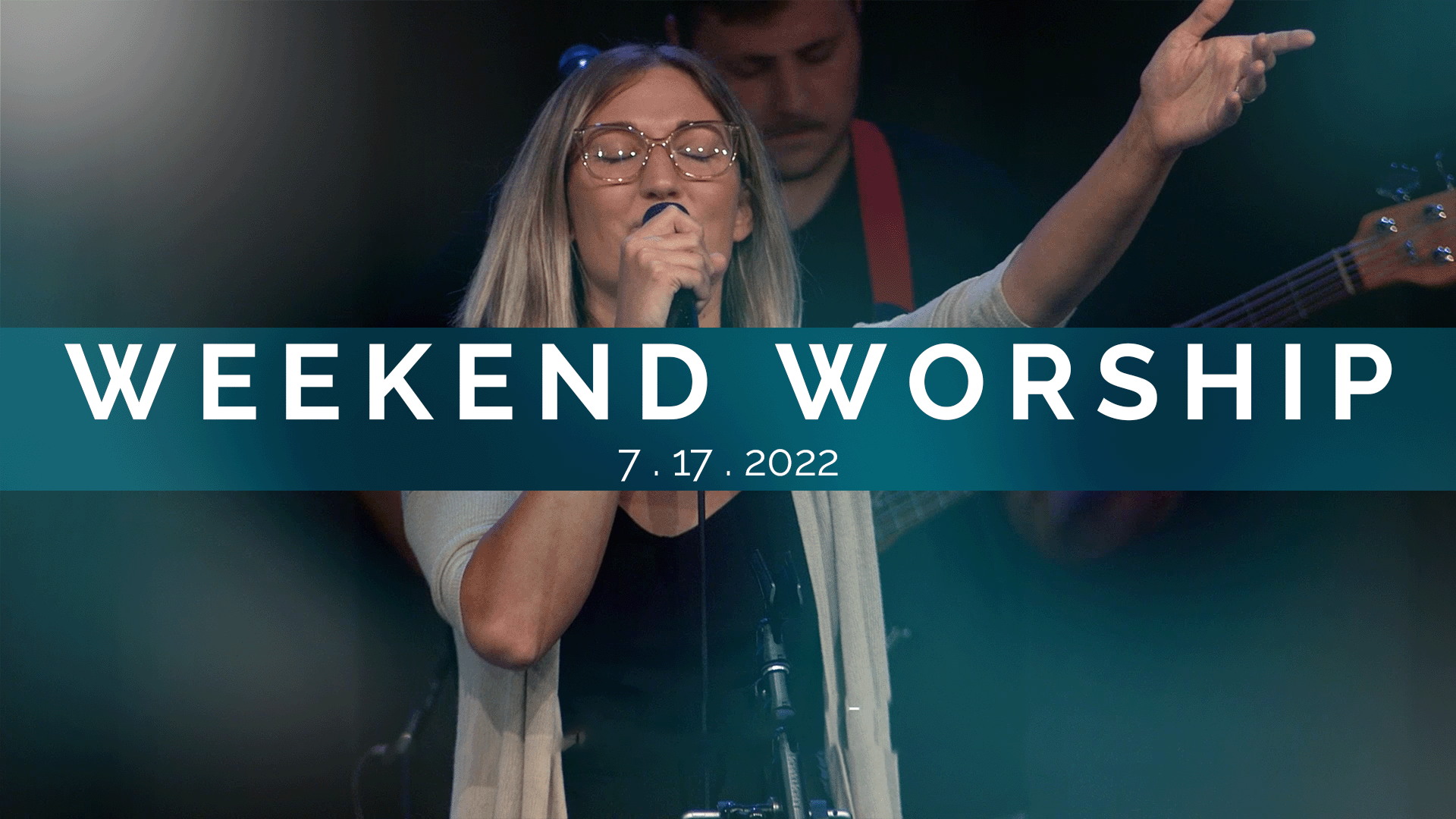 7.17-Weekend-Worship