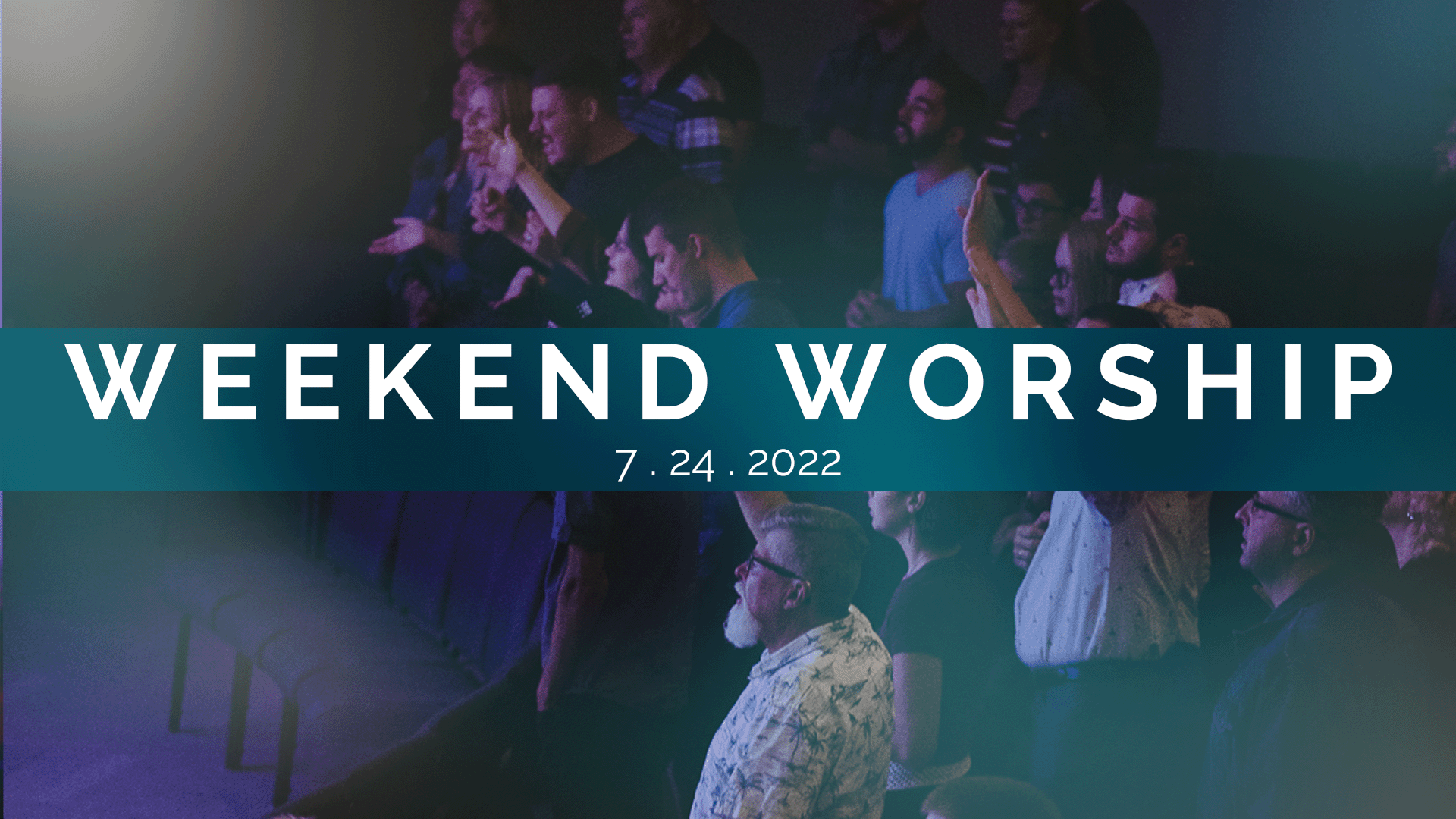 7.24-Weekend-Worship